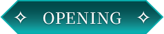 OPENING